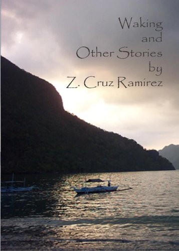 Waking And Other Stories by Z. Cruz Ramirez