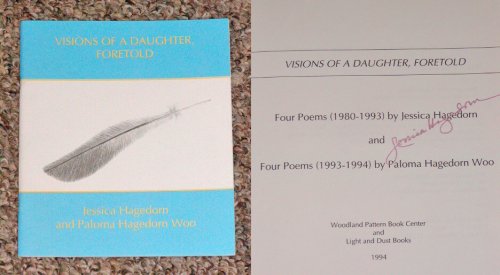 Visions of a Daughter, Foretold by Jessica Hagedorn and Paloma Hagedorn Woo