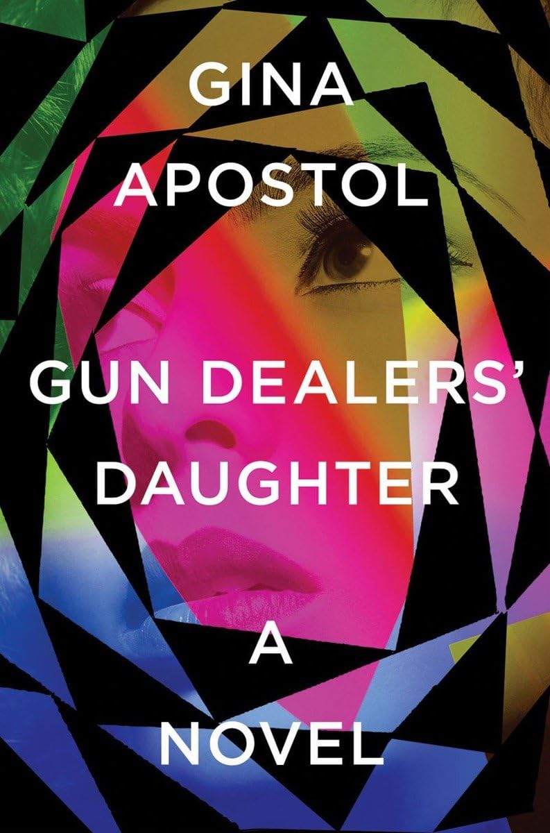 Gun Dealers’ Daughter by Gina Apostol