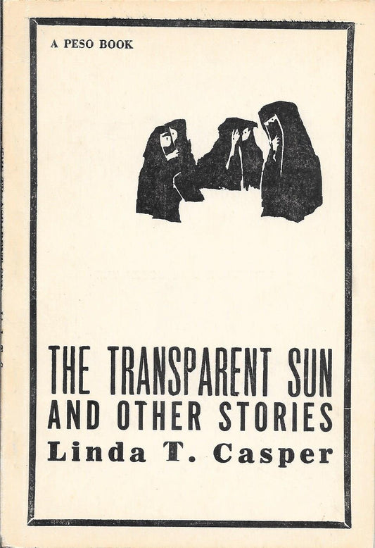 The Transparent Sun And Other Stories by Linda T. Casper