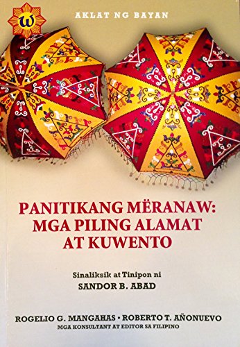 Panitikang Meranaw: Mga Piling Alamat At Kuwento