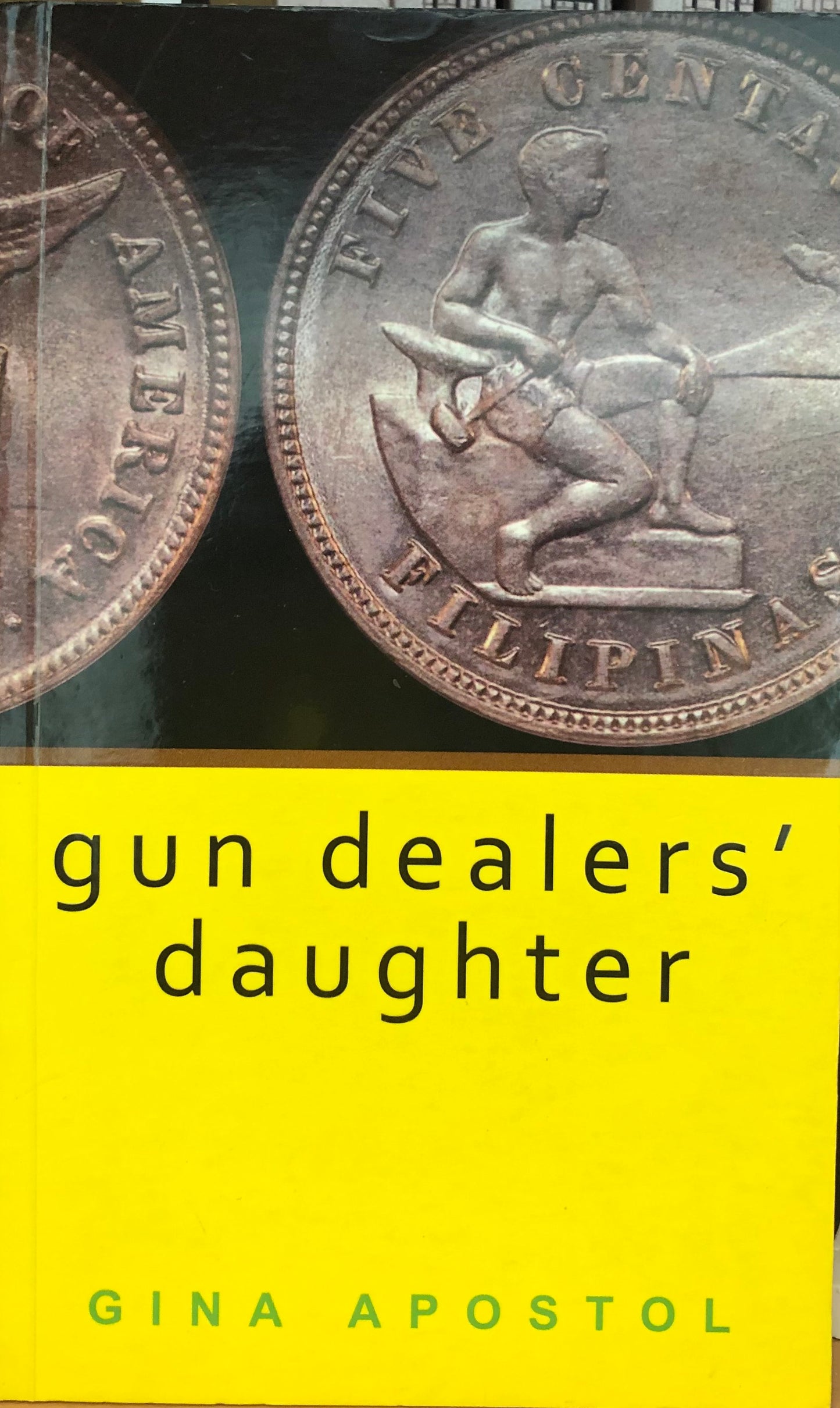 Gun Dealers’ Daughter by Gina Apostol