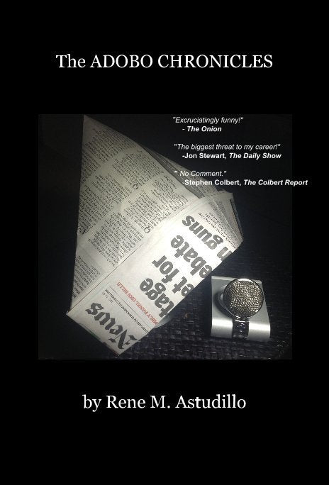 The Adobo Chronicles: Events of 2013 by Rene M. Astudillo