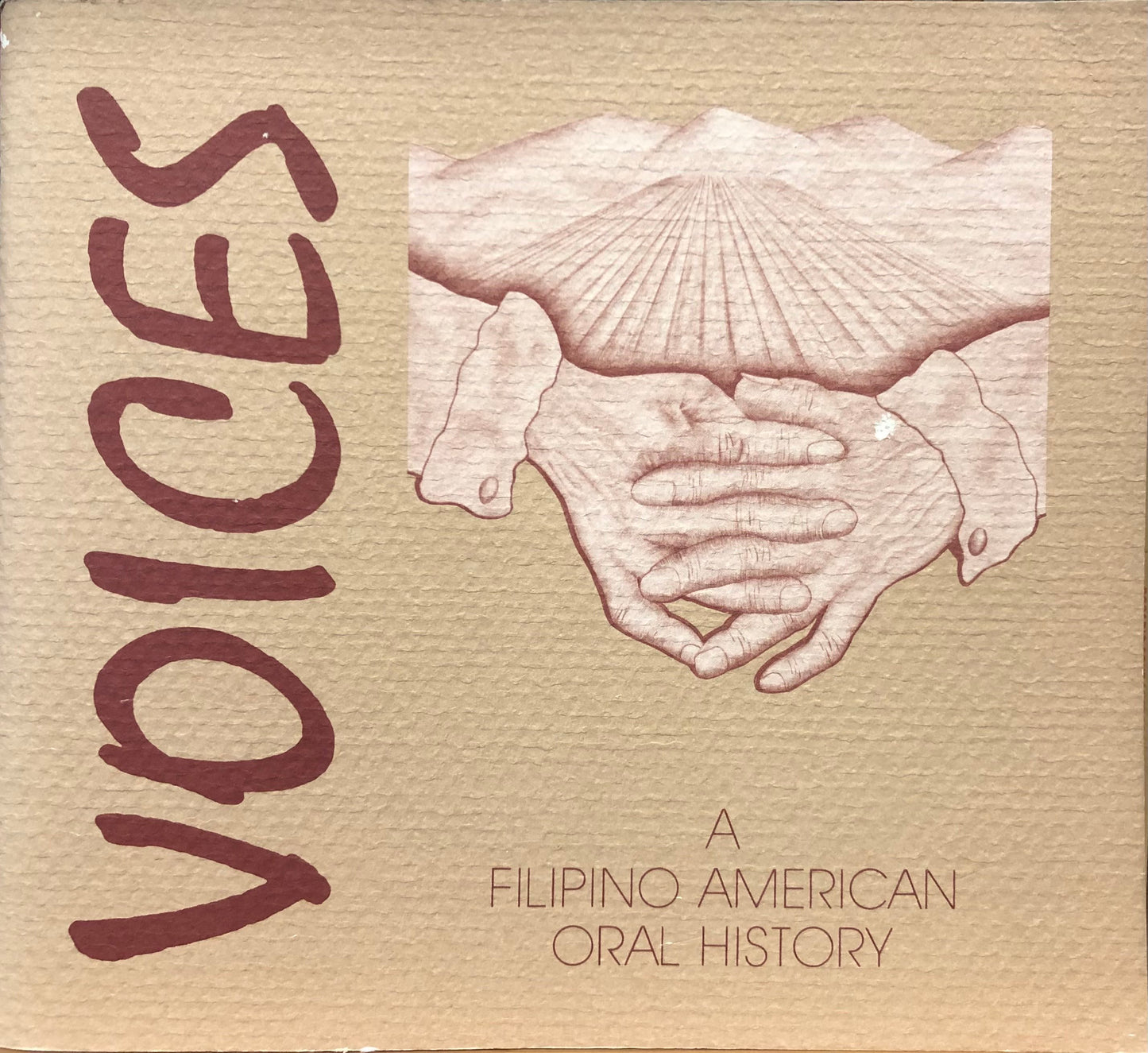 Voices: A Filipino American Oral History by Filipino Oral History Project