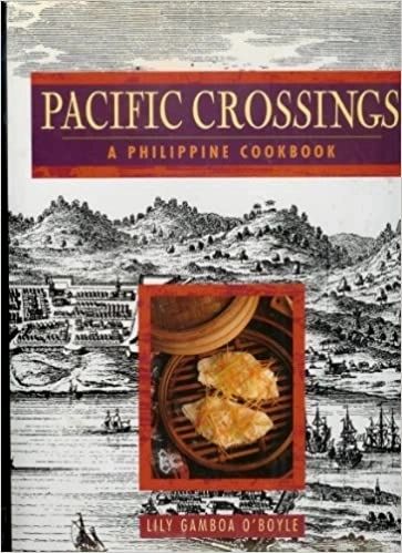 Pacific Crossings: Philippine Cookbook by Lily Gamboa O' Boyle (Out of Print)