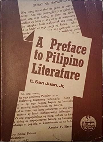 A Preface to Pilipino Literature by Jr. E. San Juan