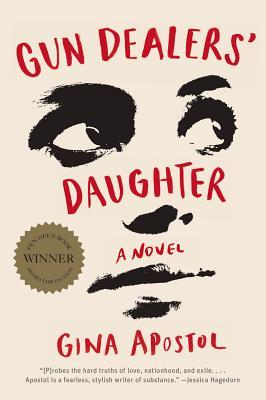 Gun Dealers’ Daughter by Gina Apostol