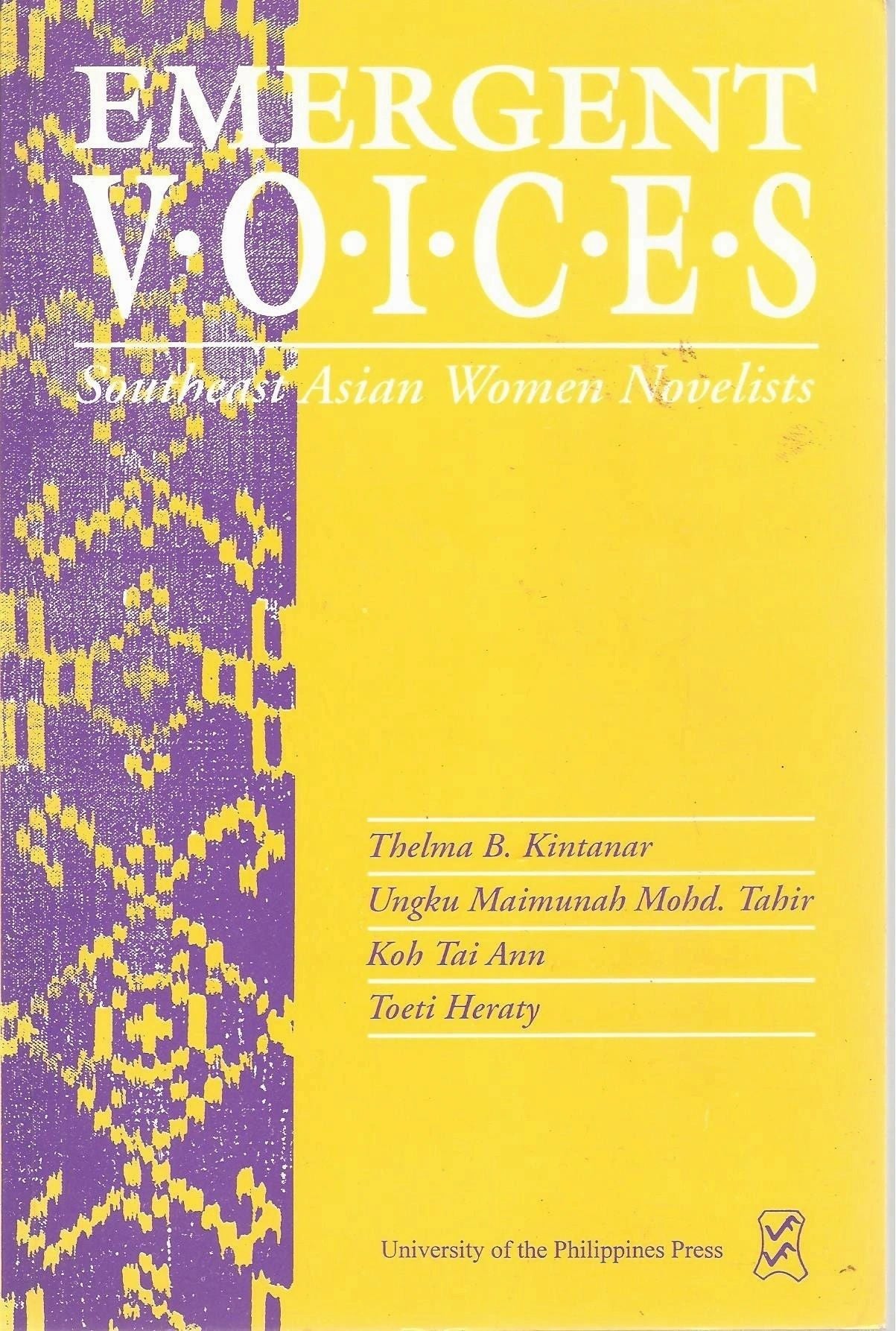 Emergent Voices: Southeast Asian Women Novelists Edited by Thelma B. Kintanar