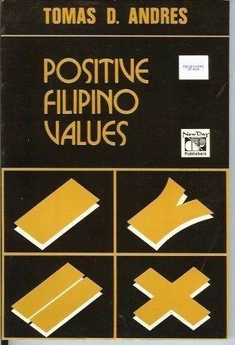 Positive Filipino Values by Tomas D. Andres