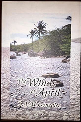 The Winds of April by N.V.M. Gonzalez (Out of Print)