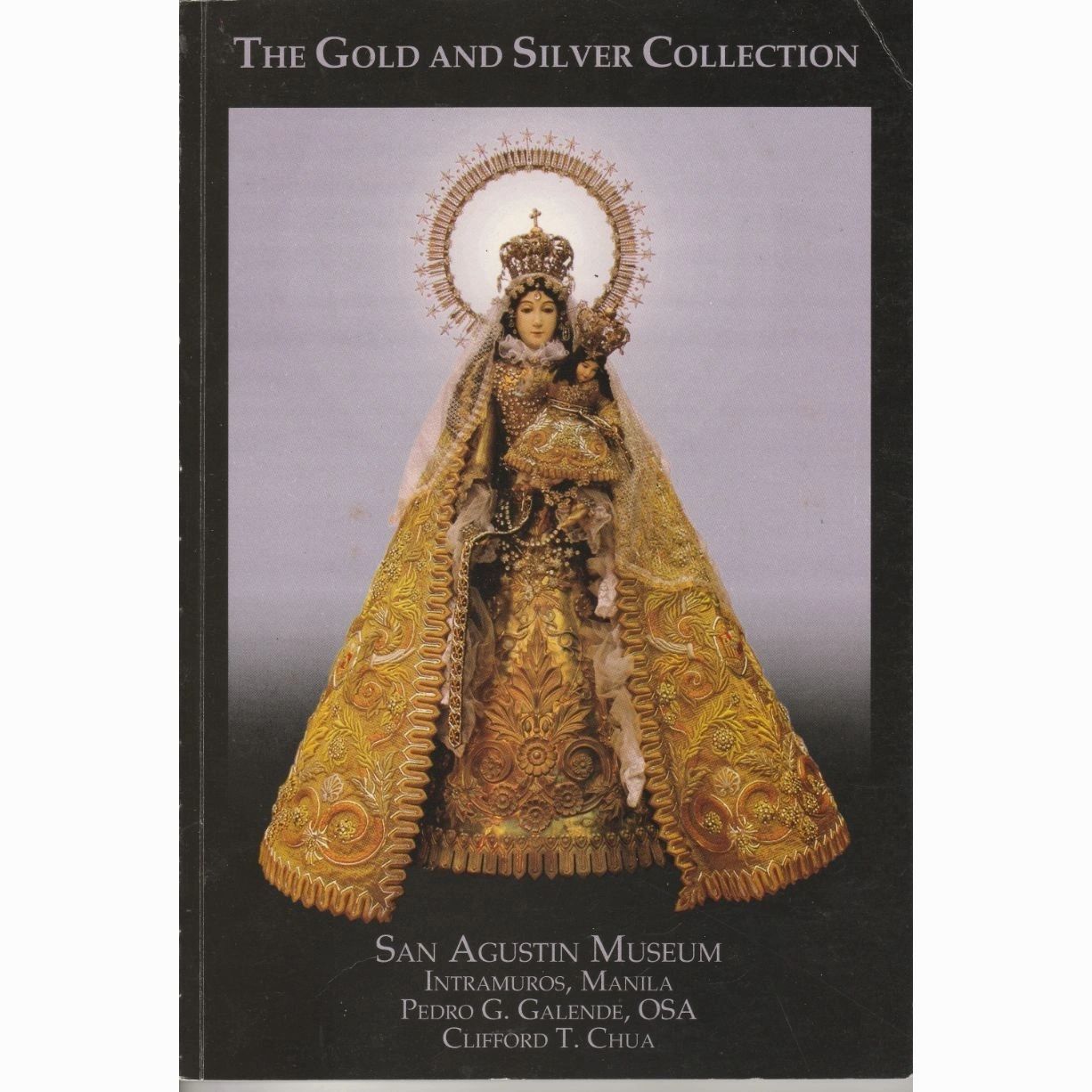 The Gold and Silver Collection by San Agustin Museum (Out of Print)