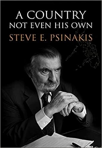 A Country Not Even His Own by Steve E. Psinakis (Out of Print)