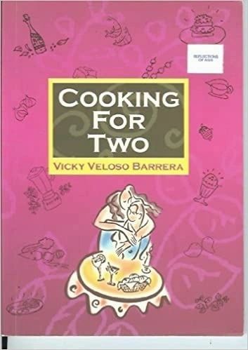 Cooking for Two by Vicky Veloso Barrera (Out of Print)