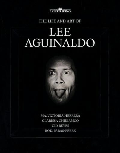 The Life and Art of Lee Aguinaldo by MA Victoria Herrera (Out of Print)