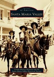 Santa Maria Valley (Images of America) by Carina Monica Montoya