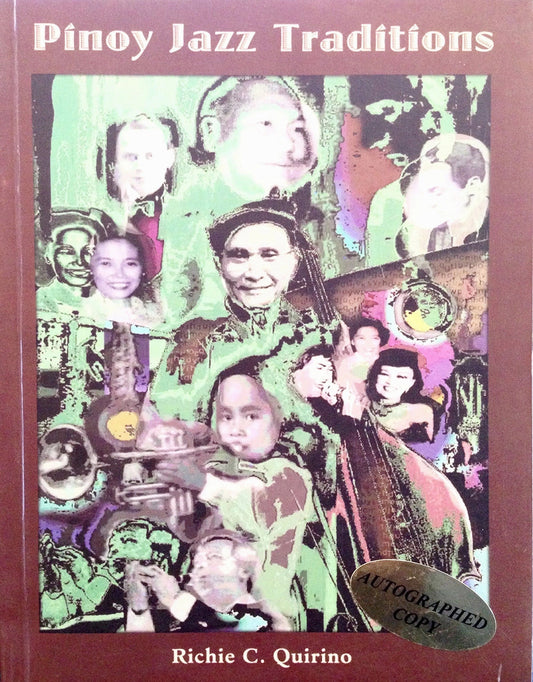 Pinoy Jazz Traditions by Richi C. Quirino