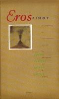 Eros Pinoy: An Anthology of Contemporary Erotica in Philippine Art & Poetry by Virgilio Aviado (Out of Print)