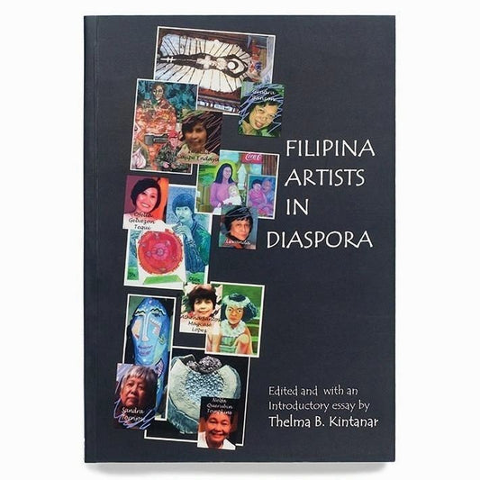 Filipina Artists in Diaspora by Thelma B. Kintanar