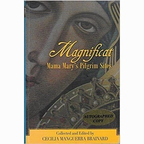 Magnificat: Mama Mary's Pilgrim Sites Collected and Edited by Cecilia Manguerra Brainard (Out of Print)