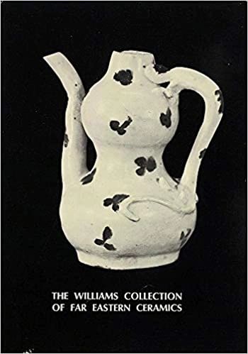 The Williams Collection of Far Eastern Ceramics by Kamer Aga-Oglu (Out of Print)