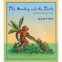 The Monkey and the Turtle by Jose P. Rizal (Out of Print)