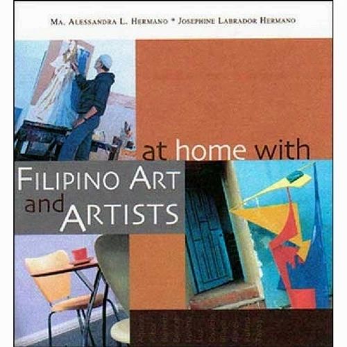 At Home with Filipino Art and Artists by Ma. Alessandra L. Hermano