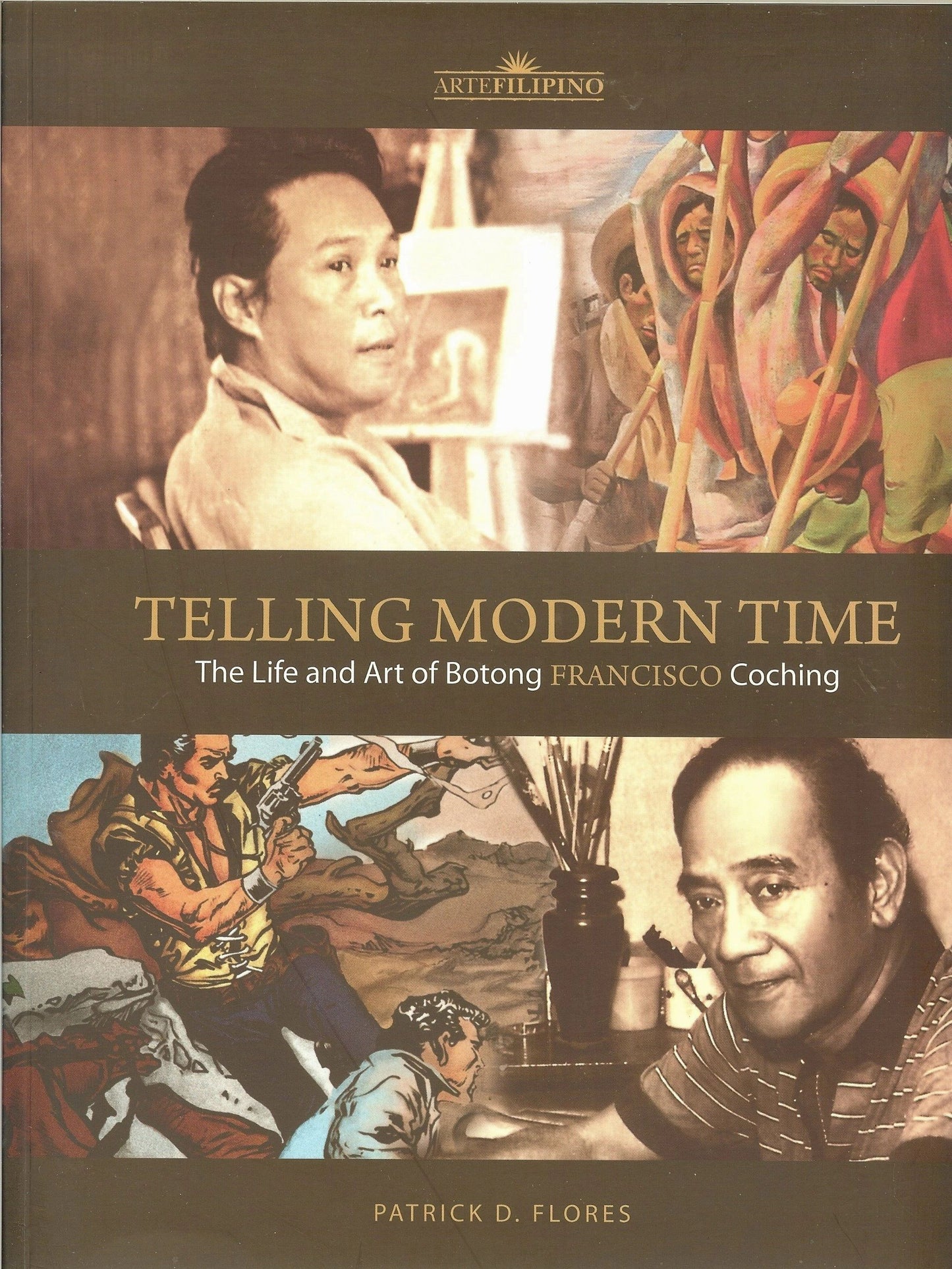 Telling Modern Time: The Life and Art of Botong Francisco Coching by Patrick D. Flores