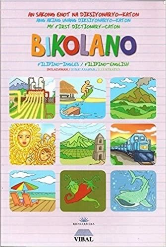 My First Dictionary-Caton: Bikolano by Regida N. Vibar