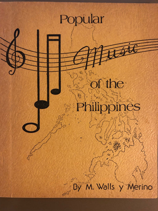 Popular Music of the Philippines by M. Walls y Merino