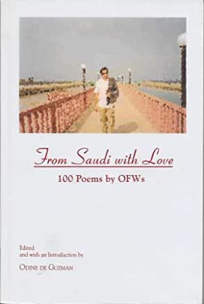 From Saudi with Love: 100 Poems by OFW's Edited by Odine de Guzman