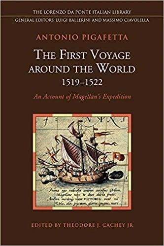 The First Voyage Around the World (1519-1522): An Account of Magellan's Expedition by Antonio Pigafetta