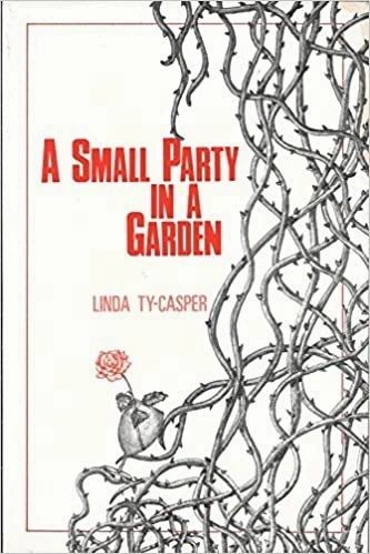 A Small Party in a Garden by Linda Ty-Casper (Out of Print)