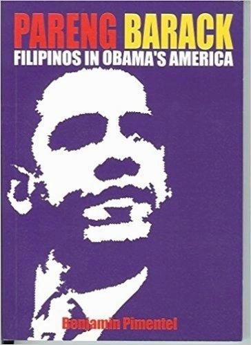 Pareng Barack: Filipinos In Obama's America by Benjamin Pimente