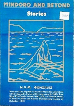 Mindoro and Beyond: Stories by N.V.M. Gonzalez