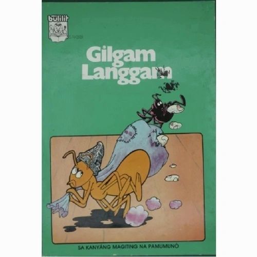 Gilgam Langgam Sa Kanyang Magiting na Pamumuno (In His Heroic Leadership) by Ibarra C. Crisostomo (Out of Print)