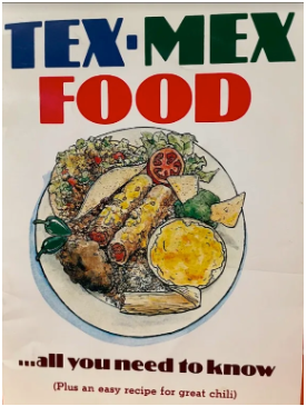 Tex-Mex Food...All You Need to Know by David M. Bueno (Out of Print)