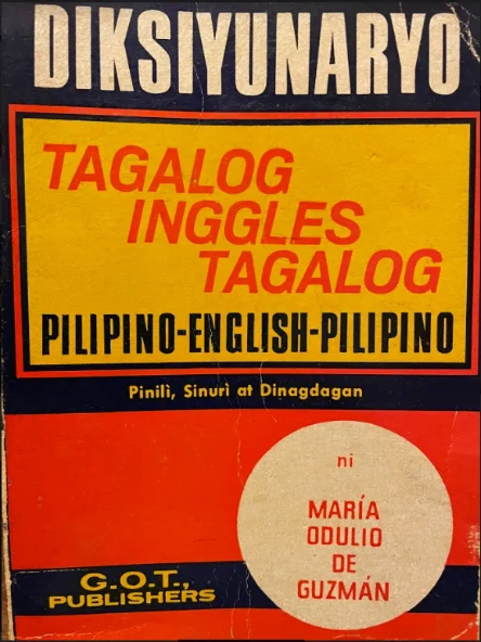 DIKSIYUNARYO Tagalog Inggles Tagalog by Maria Odulio de Guzman