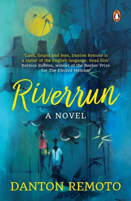 Riverrun: A Novel by Danton Remoto