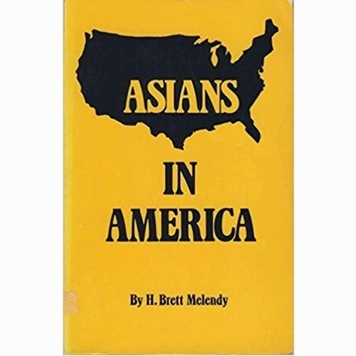 Asians in America: Filipinos, Koreans and East Indians (The Immigrant Heritage of America Series) by Brett H. Melendy