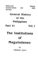 General History of the Philippines: (Part VI Vol. I) - The Institutions of Maguindanao. by Ghislaine Loyre (Out of Print)