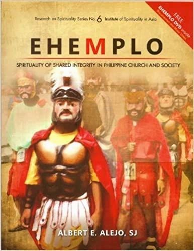 Ehemplo : Spirituality Of Shared Integrity In Philippine Church And Society (Research on Spirituality Series No. 6) by SJ Albert E. Alejo