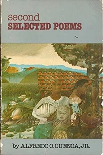 Second Selected Poems by Alfredo O. Cuenca Jr (Out of Print)