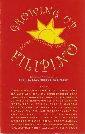 Growing Up Filipino: Stories for Young Adults Edited by Cecilia Brainard