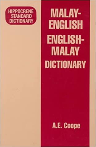 Malay-English English-Malay Dictionary (Hippocrene Standard Dictionary) by A. E. Coope