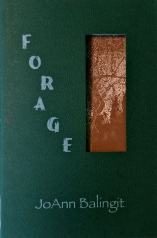 Forage: (Whitebird Chapbook, No. 5) by JoAnn Balingit (Out of Print)