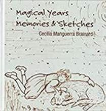 Magical Years: Memories & Sketches by Cecilia Manguerra Brainard