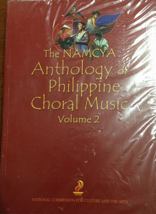 The NAMCYA: Anthology of Philippine Choral Music Volume 2 by Verne de la Pena