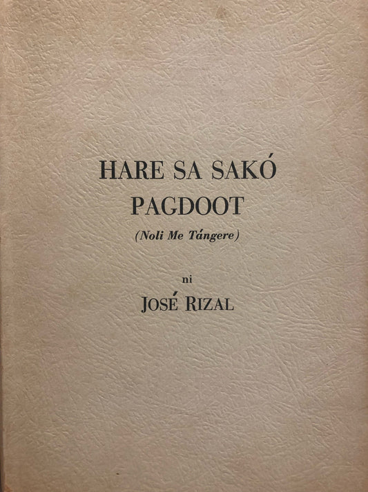 Hare Sa Sako Pagdoot (Noli me Tangere) by Jose Rizal