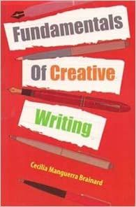 Fundamentals of Creative Writing by Cecilia Manguerra Brainard